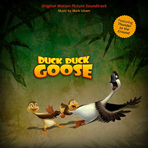 Duck Duck Goose (Original Motion Picture Soundtrack) Duck Duck Goose (Original Motion Picture Soundtrack)
