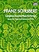 Franz Schubert Complete Chamber Music For Strings: He Quintet in C Major, the 15 Quartets, and Two Trios (Dover Chamber Music Scores) - Franz Schubert