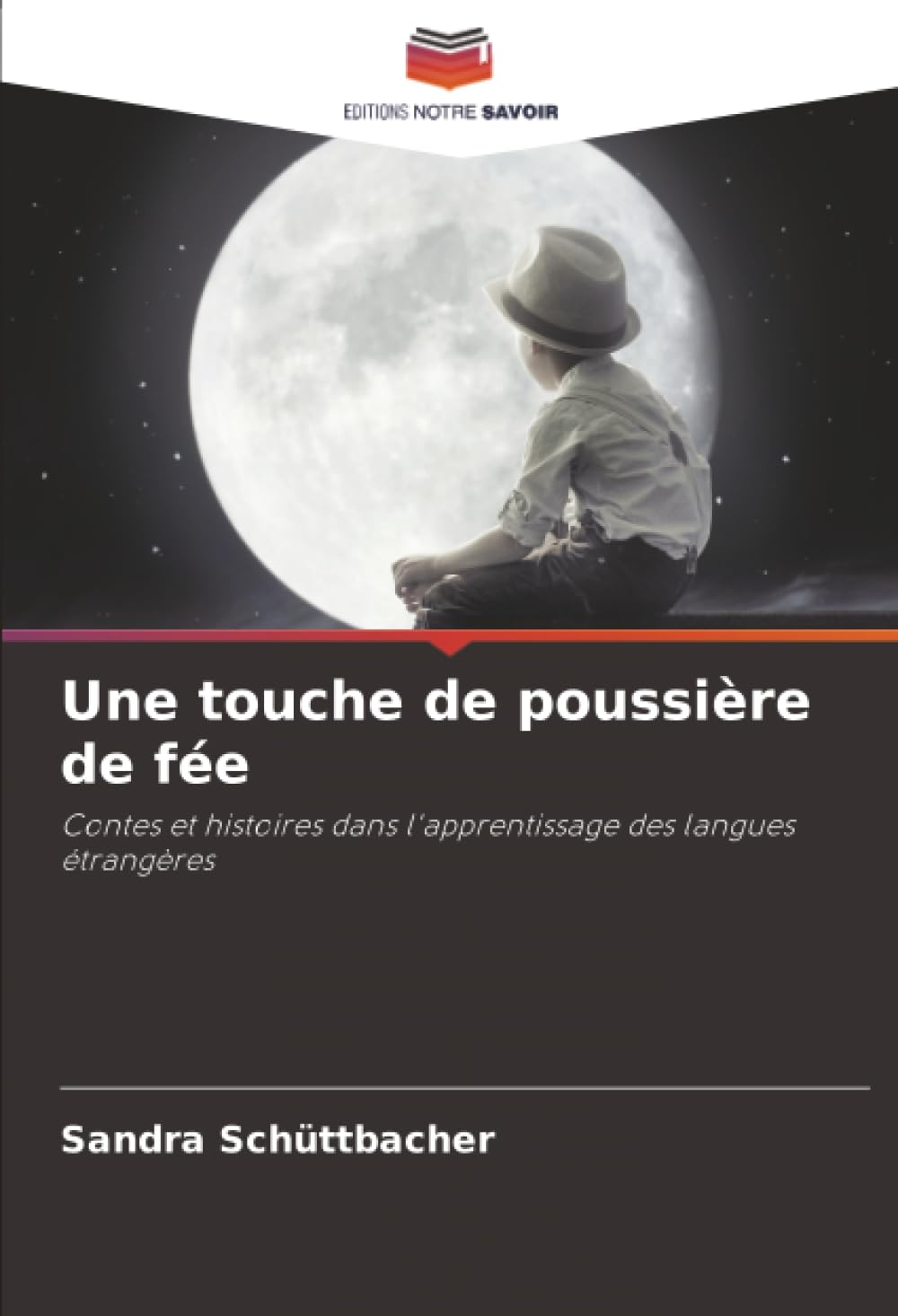 Une touche de poussière de fée: Contes et histoires dans l'apprentissage des langues étrangères