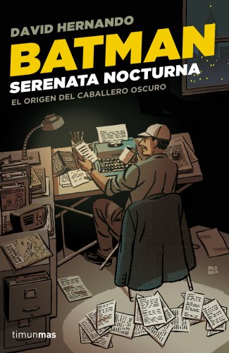 Batman. Serenata nocturna: El origen del caballero oscuro