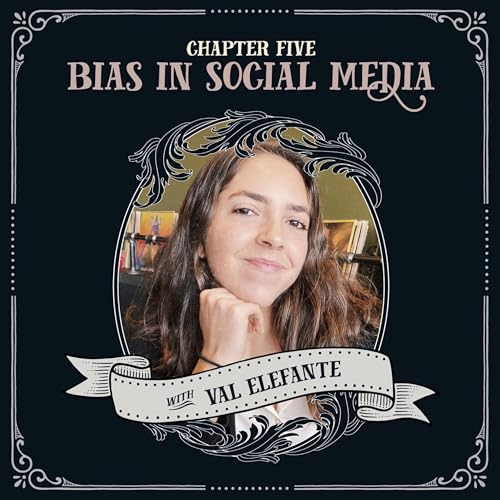 Bias in Social Media with Val Elefante