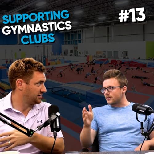The Monkey Business Podcast #13 - Supporting Gymnastics Clubs