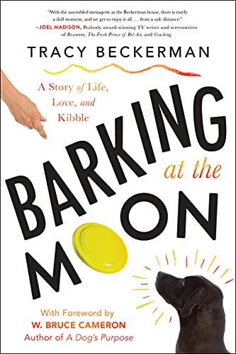 Barking at the Moon by [Tracy Beckerman]