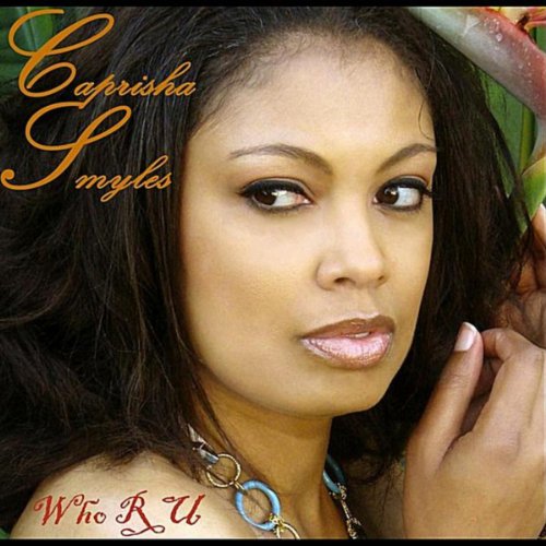 Amazon.com: Who R U : Caprisha Smyles: Digital Music