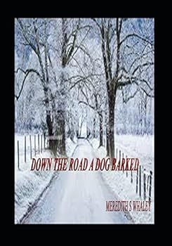 Paperback DOWN THE ROAD A DOG BARKED Book
