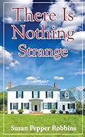 There Is Nothing Strange 1910688045 Book Cover