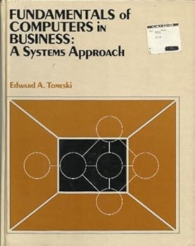 Paperback Fundamentals of computers in business: A systems approach Book