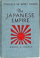 The Japanese Empire: A Geographical Reader B0007F0RB0 Book Cover