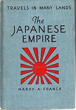 Hardcover The Japanese Empire: A Geographical Reader (Travels in Many Lands Series) Book