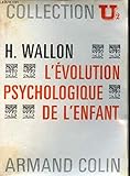  L\'évolution psychologique de l\'enfant - Collection U2 n°38.