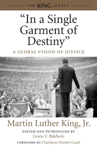“In a Single Garment of Destiny”: A Global Vision of Justice (King Legacy Book 8)