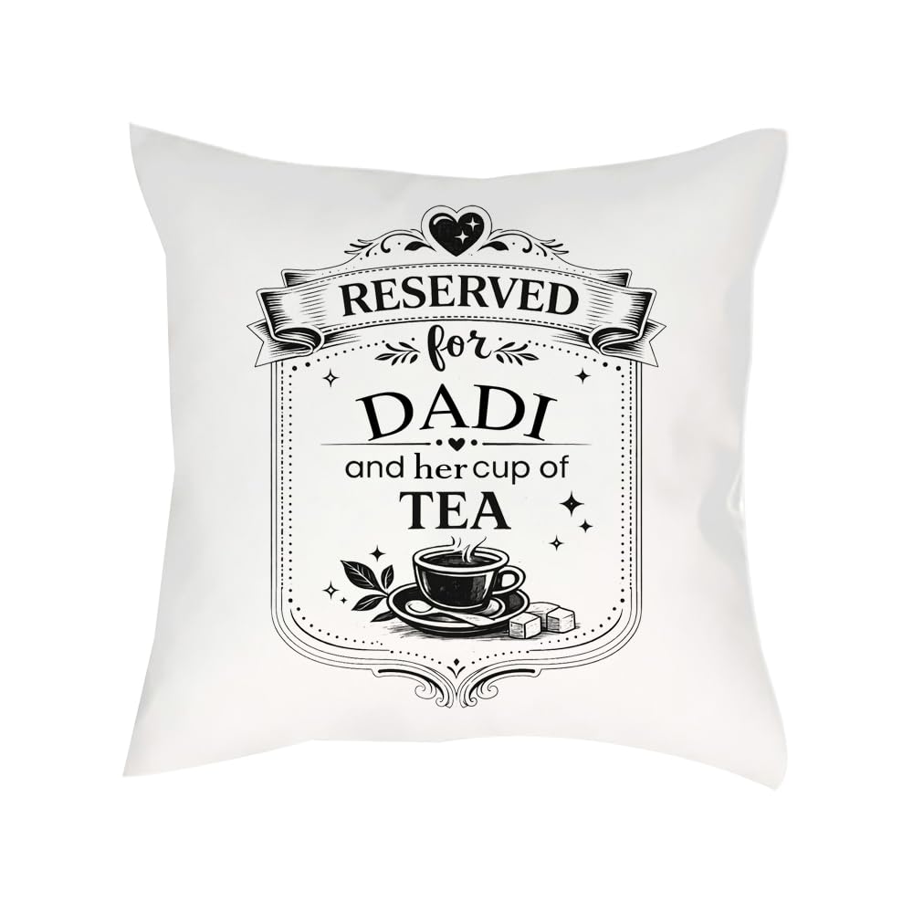 Giftme Reserved for Dadi – Funny Tea Lover Quote Decorative Pillow Case| Sofa decor, Home Décor, Satin Throw/Satin Cushion Cover (Dadi)