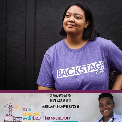 Arlan Hamilton: From Homeless to Venture Capitalist