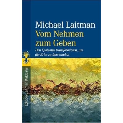 Vom Nehmen zum Geben: Den Egoismus transformieren, um dieKrise zu &uuml;berwinden