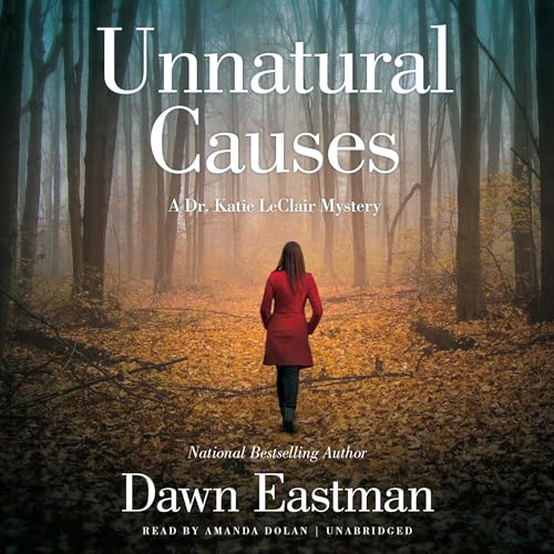 Audiobook: Unnatural Causes by Dawn Eastman episode artwork