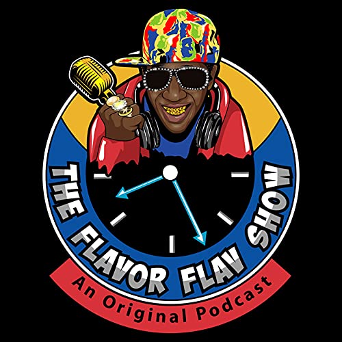 THE FLAVOR FLAV SHOW | Podcasts on Audible | Audible.com