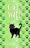 Cats Wild: An Emotional Feline Tale of Togetherness and Hope