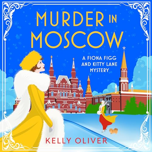 Murder in Moscow by Kelly Oliver episode artwork