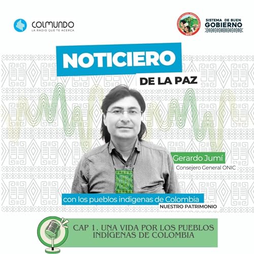 Cap. 1. Una vida por los pueblos ind&iacute;genas de Colombia.