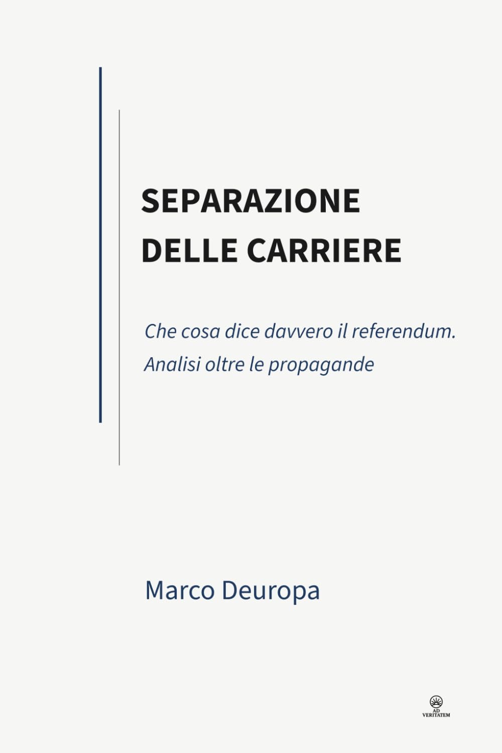 Separazione delle carriere: Che cosa dice davvero il referendum. Analisi oltre le propagande