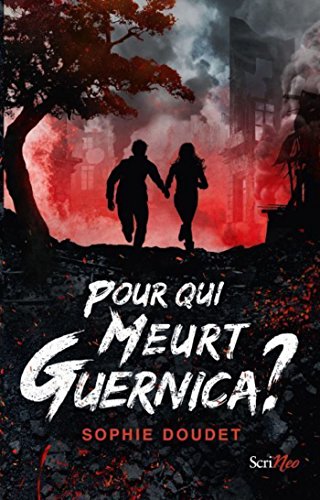 Télécharger Pour qui meurt Guernica ? (Jeunesse Ado) Francais PDF