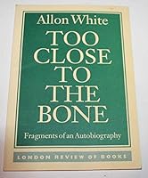 Too Close to the Bone 1873092024 Book Cover