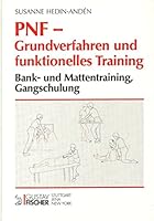 PNF. Grundverfahren und funktionelles Training. Bank- und Mattentraining, Gangschulung 3437007025 Book Cover