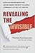 Produktbild Revealing the Invisible: How Our Hidden Behaviors Are Becoming the Most Valuable Commodity of the 21st Century