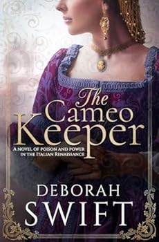 The Cameo Keeper: A Novel of Poison and Power in the Italian Renaissance (Giulia Tofana Series)