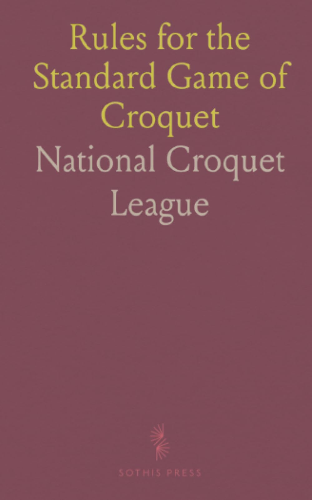 Rules for the Standard Game of Croquet