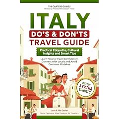 Italy Do&rsquo;s & Don&rsquo;ts Travel Guide: Practical Etiquette, Cultural Insights and Smart Tips Audiobook By Jack Carter, Mia Carter cover art