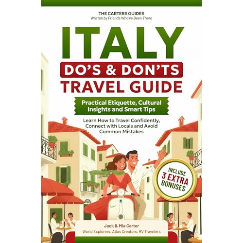 Italy Do&rsquo;s & Don&rsquo;ts Travel Guide: Practical Etiquette, Cultural Insights and Smart Tips Audiolibro Por Jack C