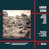  Lagerlyrik - Gedenkbuch 70 Jahre seit der Deportation der Deutschen aus Südosteuropa in die Sowjetunion: Gedichte, Fotografien, Zeichnungen, Lieder, Verse, Reime, Sprüche (Literatur aus Siebenbürgen)