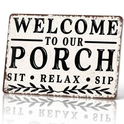 Welcome to Our Porch Sit Relax Sip Metal Sign 8 x 12 Inch