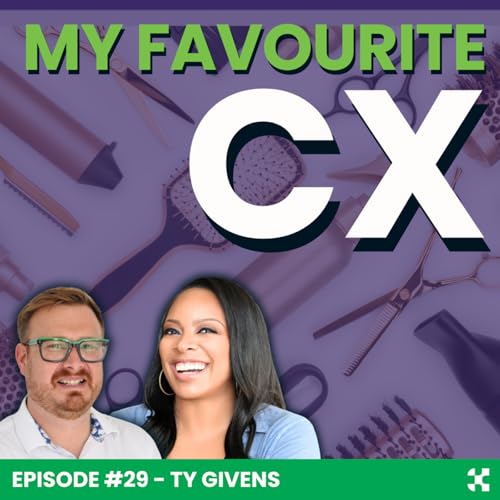 My Favourite CX: Episode 29 - Ty Givens