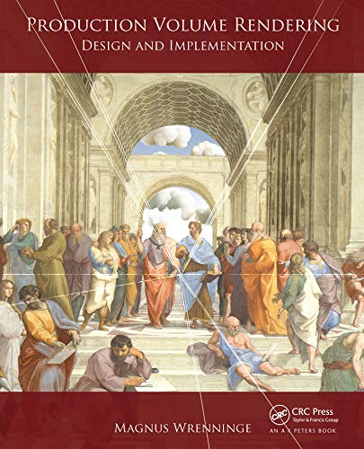  Production Volume Rendering: Design and Implementation