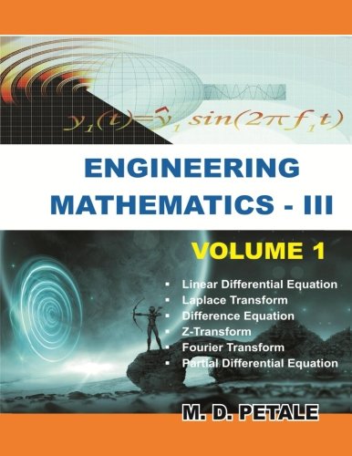 Engineering Mathematics - Iii: Volume - I