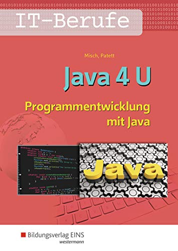 Java 4 U: Programmentwicklung mit Java: Schülerband