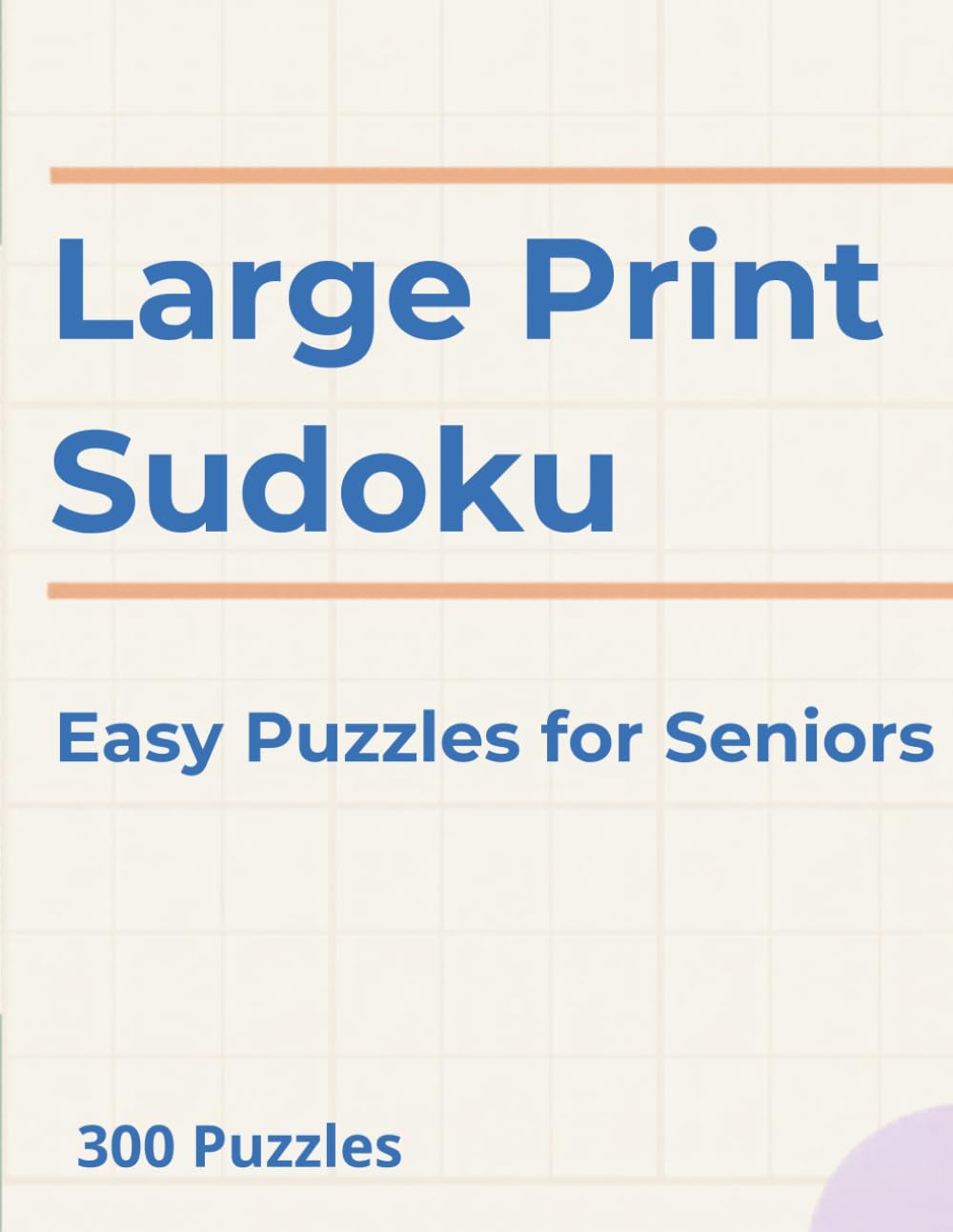 Large Print Sudoku: Easy Puzzles for Seniors