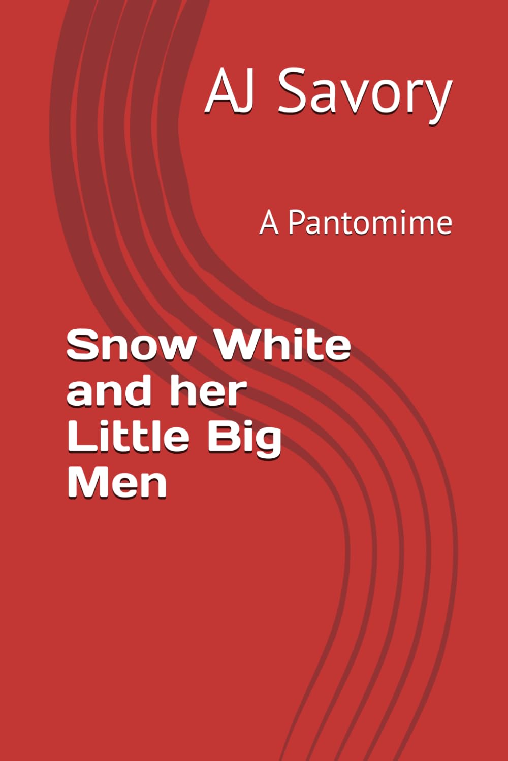 Snow White and her Little Big Men: A Pantomime (Savory Pantomime Stories)