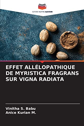 EFFET ALLÉLOPATHIQUE DE MYRISTICA FRAGRANS SUR VIGNA RADIATA