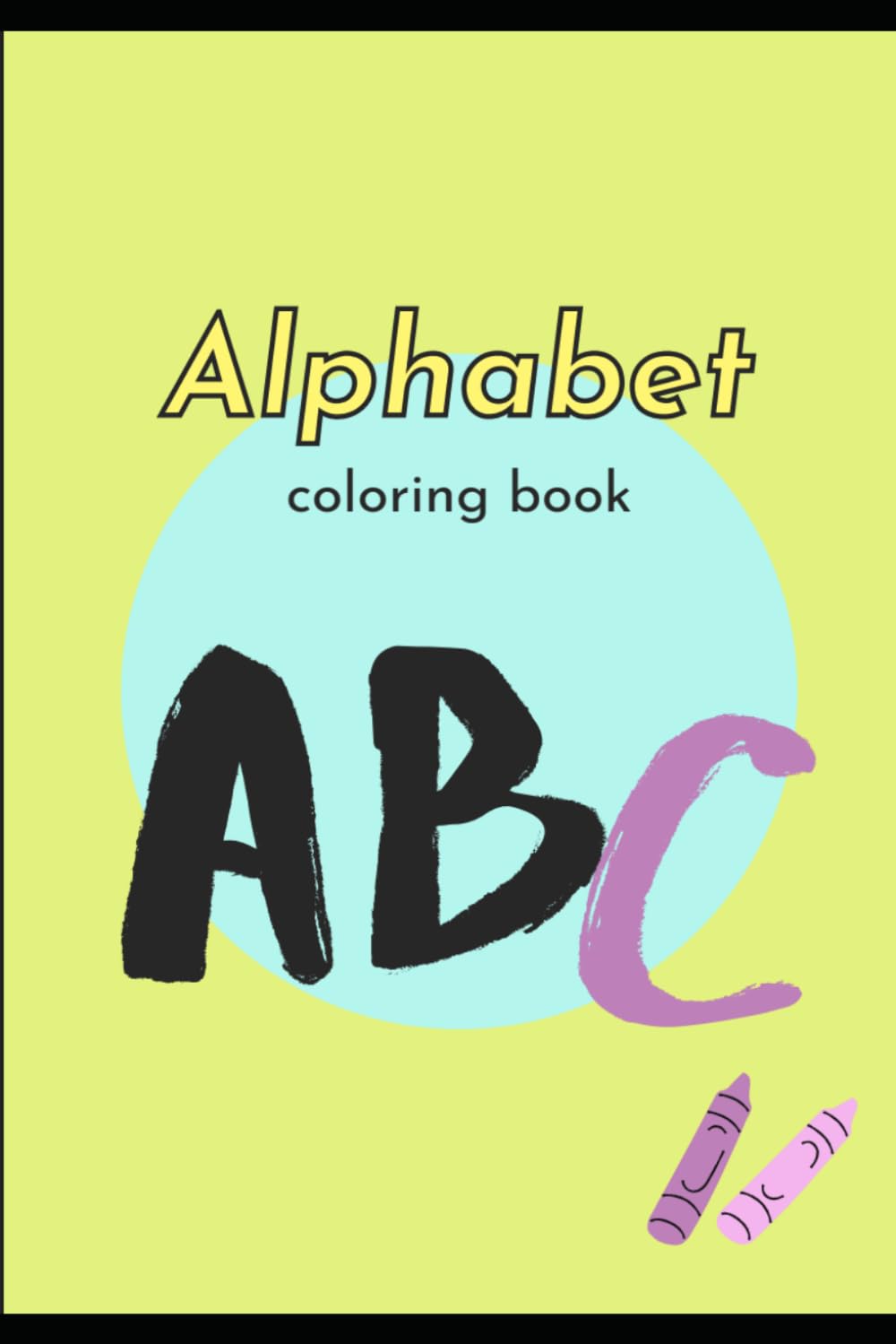 A to Z Adventures: Color Your Way Through the Alphabet!