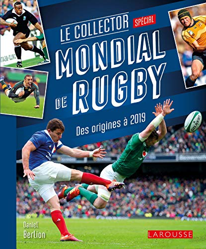 Télécharger MONDIAL de RUGBY - le COLLECTOR - des origines à 2019 Gratuit