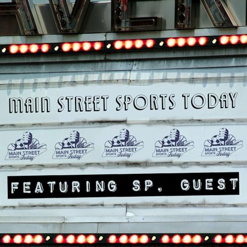 Main Street Sports Today Special Guests cover art