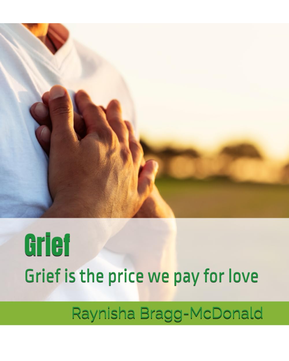 Grief: Grief is the price we pay for love