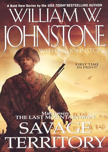 Savage Territory (Matt Jensen, The Last Mountain Man Book 4)