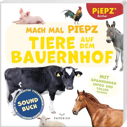 Mach mal PIEPZ® - Tiere auf dem Bauernhof: Entdecke die Welt mit...