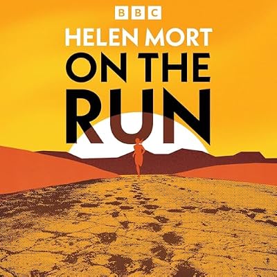 On the Run: A BBC History of Humanity&rsquo;s Relationship to Running, From Prehistory to the Present Day