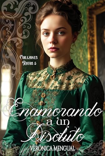 Enamorando a un disoluto (Corazones Rotos nº 5)