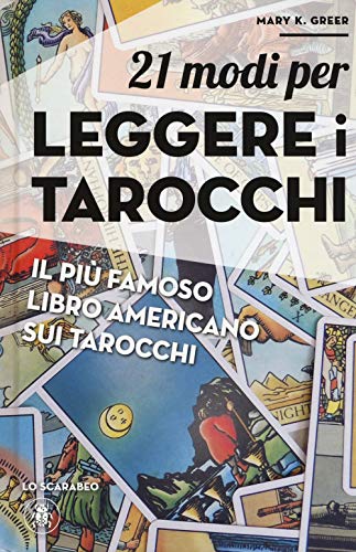 21 modi per leggere i tarocch